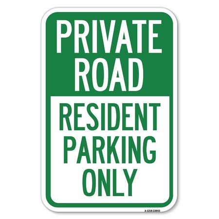 SIGNMISSION Reserved Parking Sign Private Road-Res Heavy-Gauge Aluminum Sign, 12" x 18", A-1218-23043 A-1218-23043